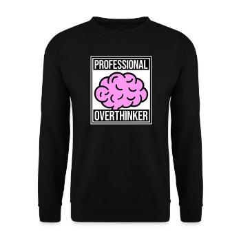 Professional Overthinker Lustig Grübeln Angst Logo - Unisex Pullover - Schwarz - Vorne - Alina (178cm) & Michal (187cm)