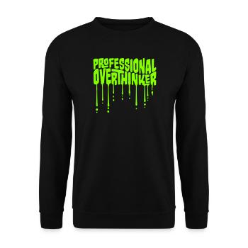 Professional Overthinker Lustig Grübeln Angst Logo - Unisex Pullover - Schwarz - Vorne - Alina (178cm) & Michal (187cm)