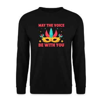 Musical Theatre The Voice Be With You Theater Gift - Unisex Sweatshirt - black - Front - Alina (178cm) & Michal (187cm)