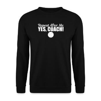 Repeat After Me Yes Coach - Unisex Sweatshirt - black - Front - Alina (178cm) & Michal (187cm)