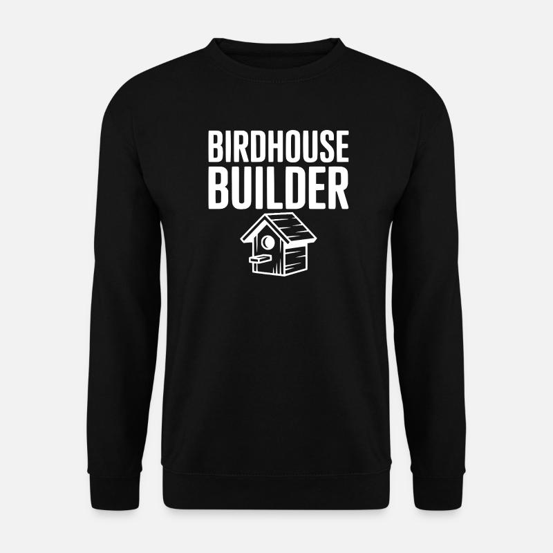 Birdhouse Builder - Unisex Sweatshirt - black