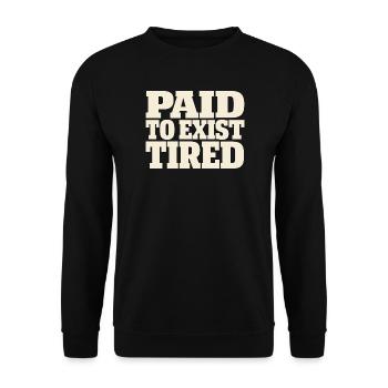 Burnt-out millennial, tired adult, - Unisex Sweatshirt - black - Front - Alina (178cm) & Michal (187cm)