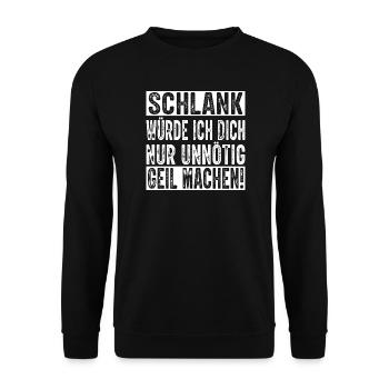 Schlank Würde Ich Dich Nur Unnötig Witziger Spruch - Unisex Pullover - Schwarz - Vorne - Alina (178cm) & Michal (187cm)