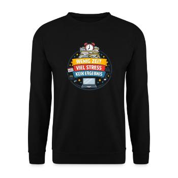 Wenig Zeit Viel Stress Kein Ergebnis - Unisex Pullover - Schwarz - Vorne - Alina (178cm) & Michal (187cm)