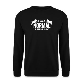 I Was Normal 2 Pugs Dogs Ago Funny Pet Owner - Unisex Sweatshirt - black - Front - Alina (178cm) & Michal (187cm)