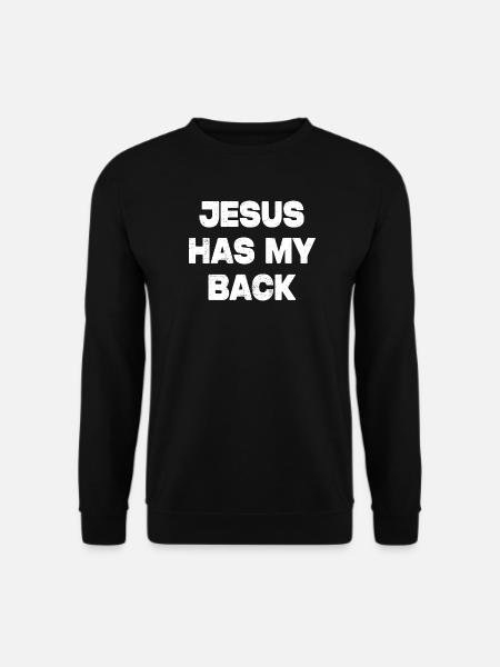 Jesus Has My Back - Unisex Sweatshirt - black