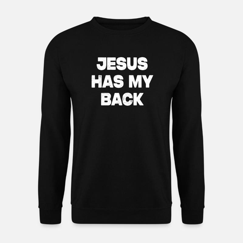 Jesus Has My Back - Unisex Pullover - Schwarz