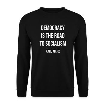 Democracy vs Socialism Karl Marx Quote Tee - Unisex Sweatshirt - black - Front - Alina (178cm) & Michal (187cm)