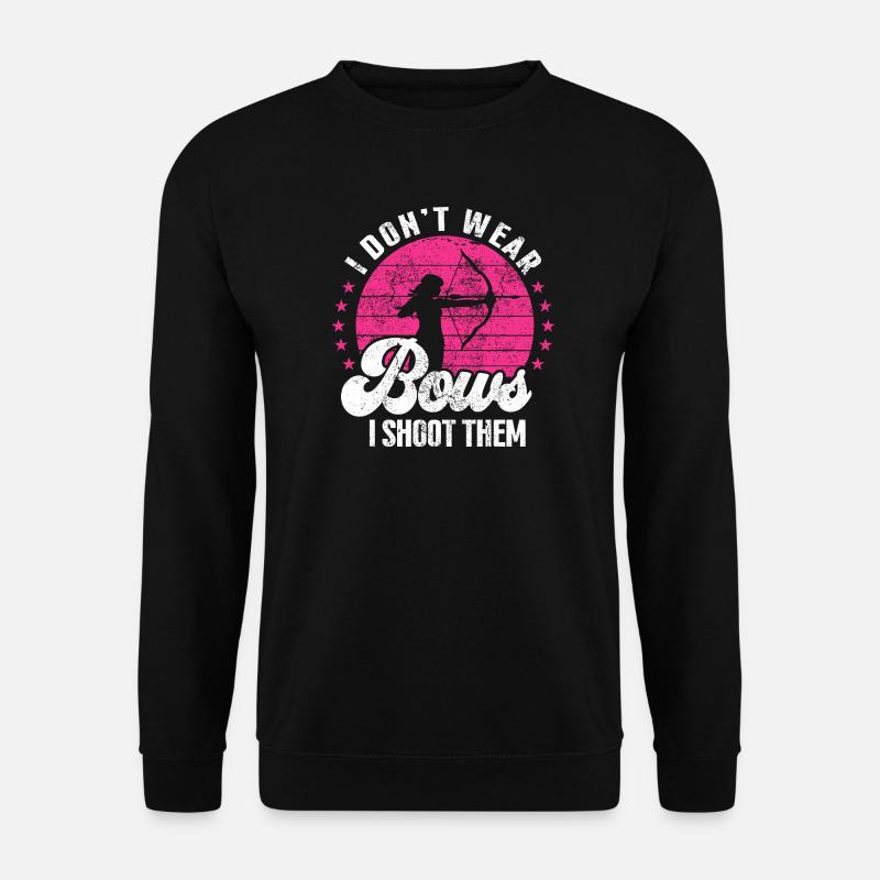 Ich trage keine Bögen, ich schieße mit ihnen - Unisex Pullover - Schwarz