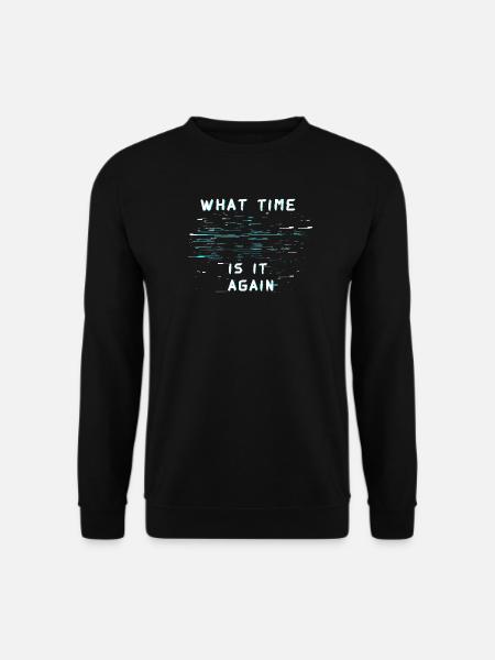 ¿Qué hora es otra vez? Ceguera temporal - Sudadera unisex - negro