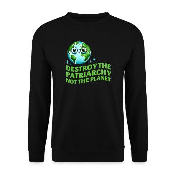 Détruire le patriarcat Pas la planète Écoféministe - Sweat-shirt Unisexe - noir - Devant - Alina (178cm) & Michal (187cm)