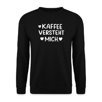 Kaffee Versteht Mich Morgenmuffel Koffeinjunkie - Unisex Pullover - Schwarz - Vorne - Alina (178cm) & Michal (187cm)
