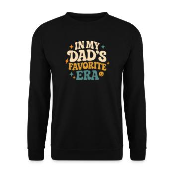 In My Dad's Favorite Era Tochter Familien Humor - Unisex Pullover - Schwarz - Vorne - Alina (178cm) & Michal (187cm)