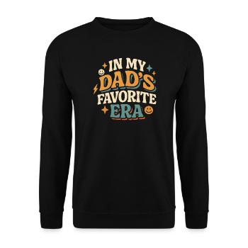 In My Dad's Favorite Era Tochter Familien Humor - Unisex Pullover - Schwarz - Vorne - Alina (178cm) & Michal (187cm)