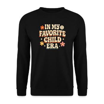In My Favorite Child Era Tochter Familien Humor - Unisex Pullover - Schwarz - Vorne - Alina (178cm) & Michal (187cm)