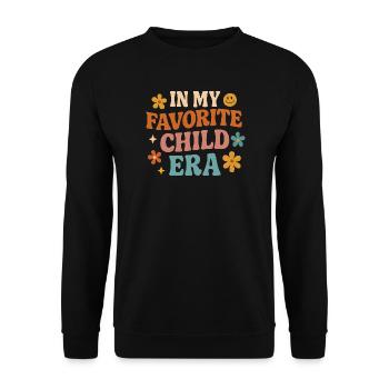 In My Favorite Child Era Tochter Familien Humor - Unisex Pullover - Schwarz - Vorne - Alina (178cm) & Michal (187cm)