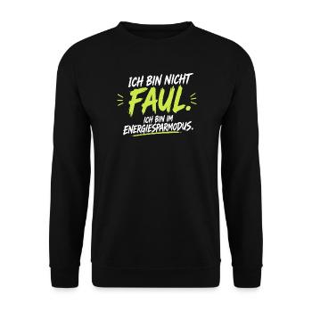 Ich bin nicht faul – Energiesparmodus - Unisex Pullover - Schwarz - Vorne - Alina (178cm) & Michal (187cm)