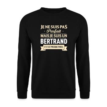 Je Ne Suis Pas Parfait Mais Je Suis Un Bertrand... - Sweat-shirt Unisexe - noir - Devant - Alina (178cm) & Michal (187cm)