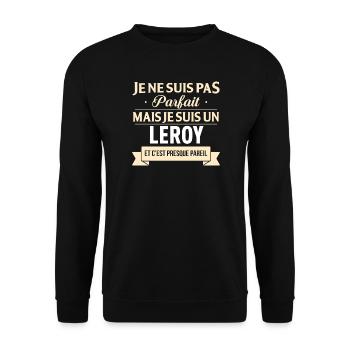 Je Ne Suis Pas Parfait Mais Je Suis Un Leroy Et... - Sweat-shirt Unisexe - noir - Devant - Alina (178cm) & Michal (187cm)