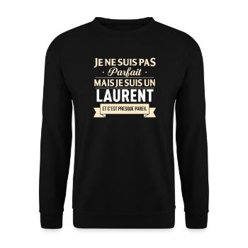 Je Ne Suis Pas Parfait Mais Je Suis Un Laurent ... - Sweat-shirt Unisexe - noir - Devant - Alina (178cm) & Michal (187cm)
