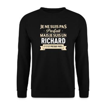 Je Ne Suis Pas Parfait Mais Je Suis Un Richard ... - Sweat-shirt Unisexe - noir - Devant - Alina (178cm) & Michal (187cm)