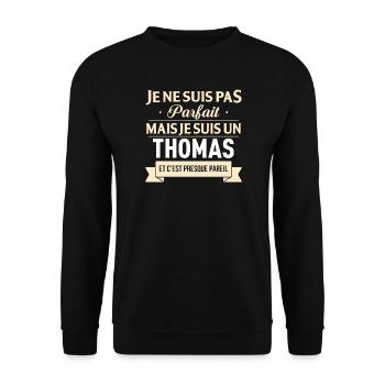 Je Ne Suis Pas Parfait Mais Je Suis Un Thomas E... - Sweat-shirt Unisexe - noir - Devant - Alina (178cm) & Michal (187cm)