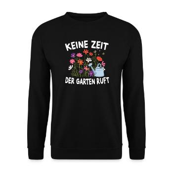 Keine Zeit Der Garten Ruft - Unisex Pullover - Schwarz - Vorne - Alina (178cm) & Michal (187cm)