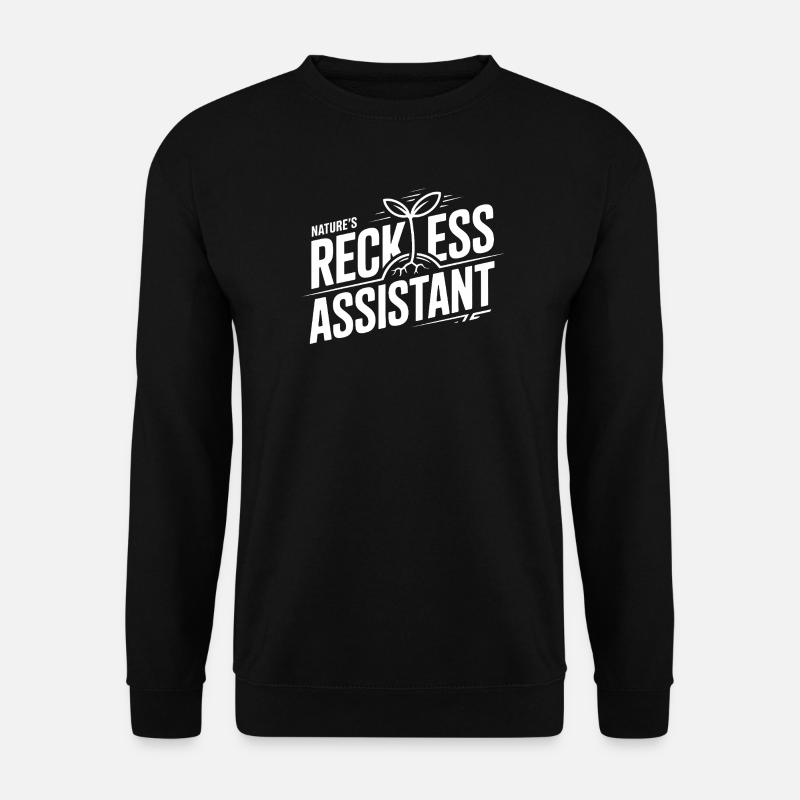 Nature's Reckless Assistant - Unisex Sweatshirt - black
