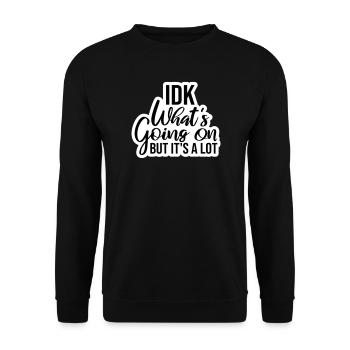 Je ne sais pas ce qui se passe mais c’est vraiment dépassé - Sweat-shirt Unisexe - noir - Devant - Alina (178cm) & Michal (187cm)