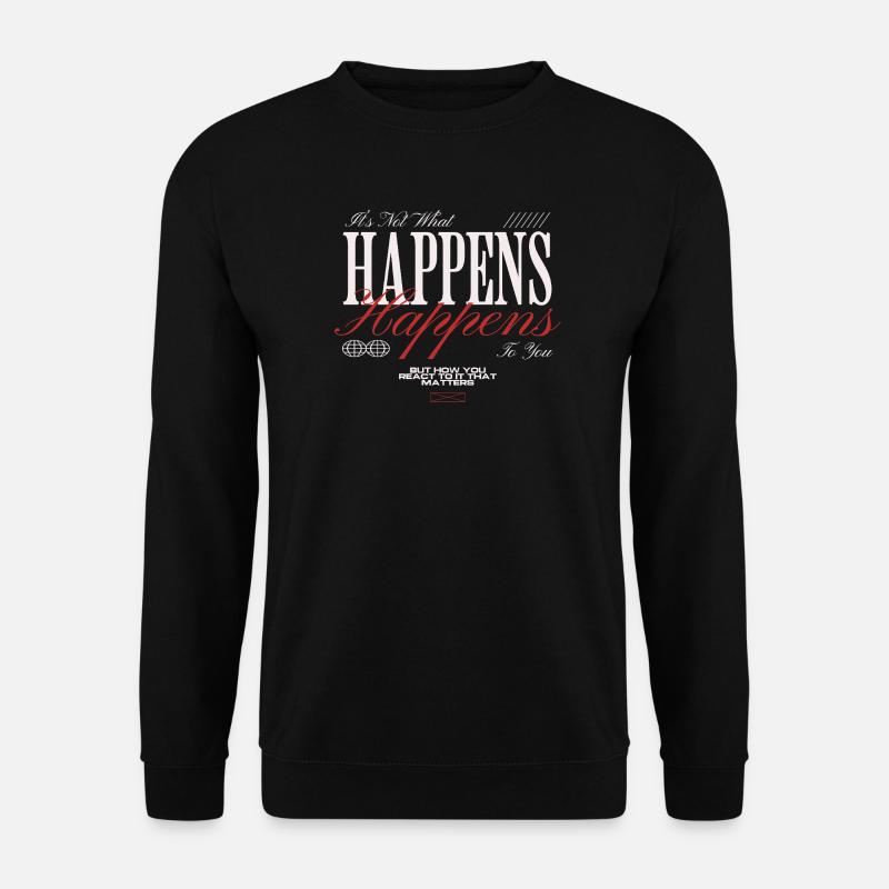 Happens: Timing zeigt Chance - Unisex Pullover - Schwarz