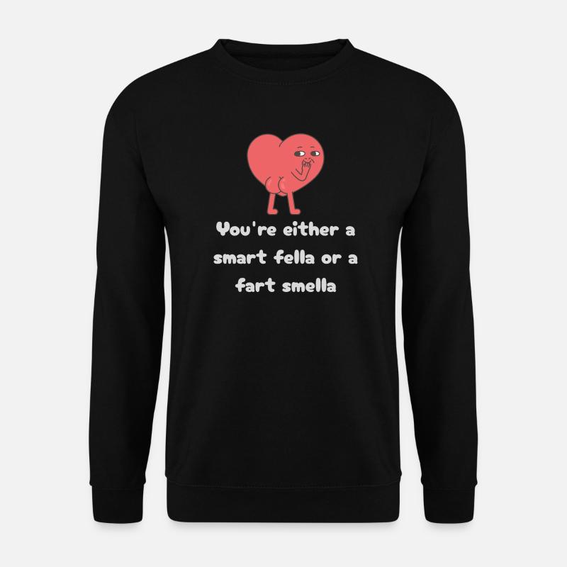 Schlauer Kerl oder Furz-Smella-Herz - Unisex Pullover - Schwarz