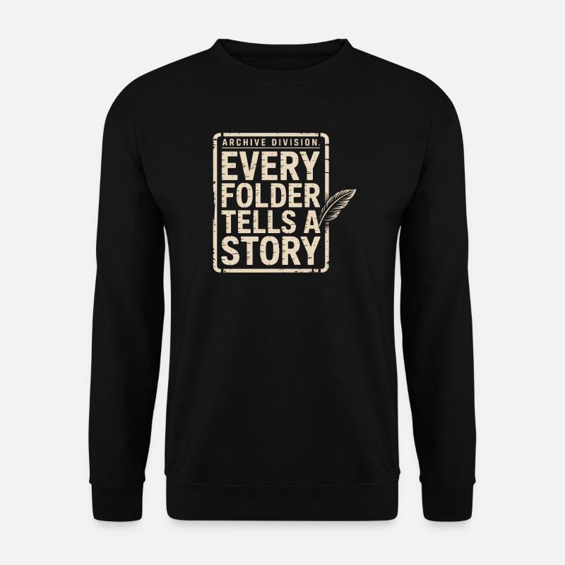 Chaque dossier raconte une histoire - Sweat-shirt Unisexe - noir