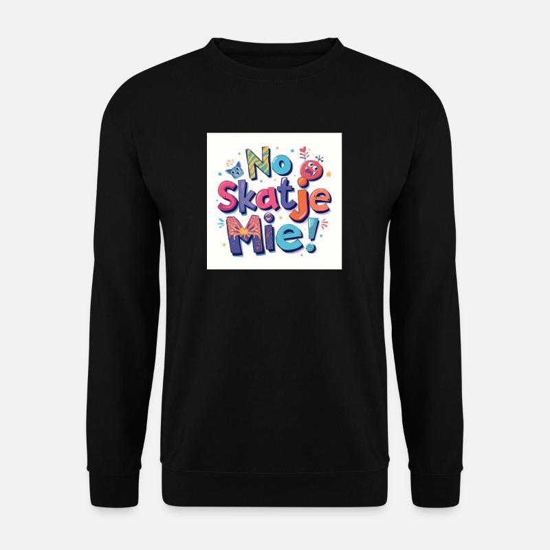 No Skate Me! - Unisex Sweatshirt - black