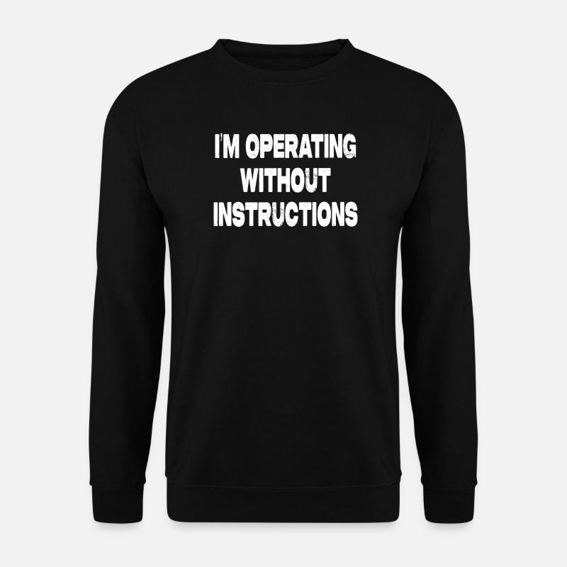 Je travaille sans guide - Sweat-shirt Unisexe - noir