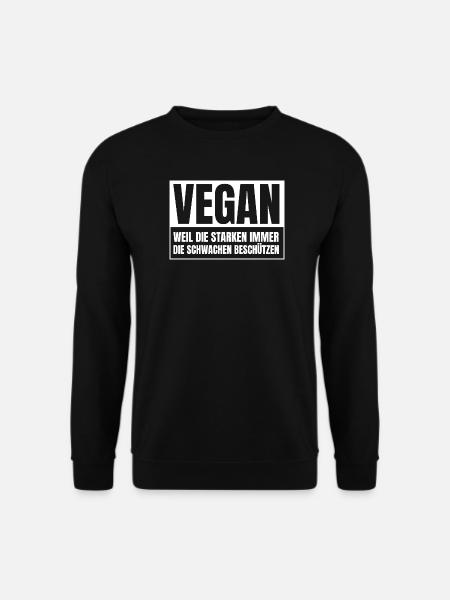 Vegan Spruch - Unisex Pullover - Schwarz