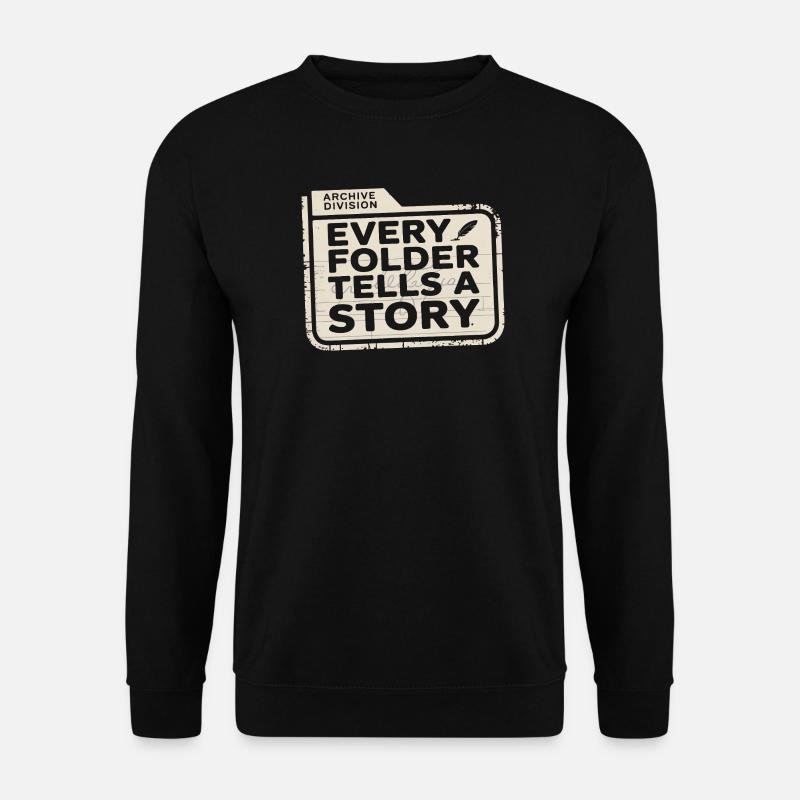 Chaque dossier raconte une histoire - Sweat-shirt Unisexe - noir