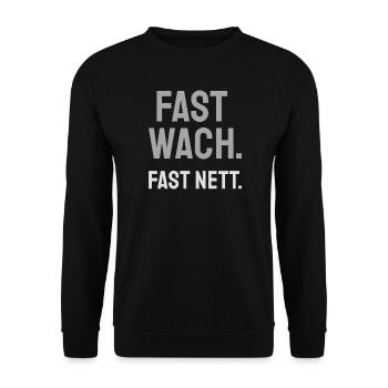 FAST WACH. FAST NETT. – Design für Morgenmuffel. - Unisex Pullover - Schwarz - Vorne - Alina (178cm) & Michal (187cm)