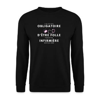 folle et infirmière / humour infirmière - Sweat-shirt Unisexe - noir - Devant - Alina (178cm) & Michal (187cm)