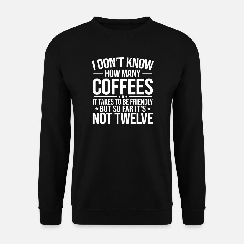 Compte de douze cafés - Sweat-shirt Unisexe - noir