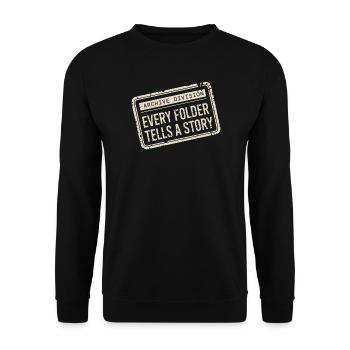 Every Folder Tells a Story - Unisex Sweatshirt - black - Front - Alina (178cm) & Michal (187cm)