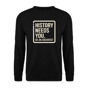 History Needs You Be an Archivist - Unisex Sweatshirt - black - Front - Alina (178cm) & Michal (187cm)