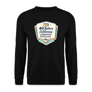 40 Jahre Erfahrung im Erwachsenen-Vortäuschen - Unisex Pullover - Schwarz - Vorne - Alina (178cm) & Michal (187cm)