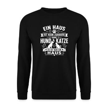 Zuhause mit Hund Katze Spruch - Unisex Pullover - Schwarz - Vorne - Alina (178cm) & Michal (187cm)