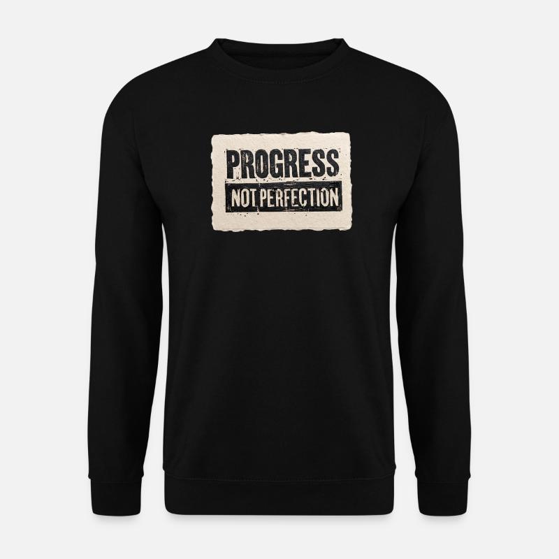 Progrès-pas-perfection - Sweat-shirt Unisexe - noir