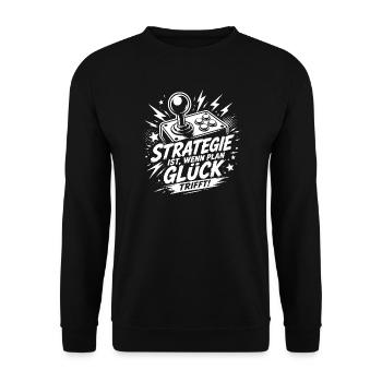 Strategie ist wenn Plan Glück trifft - Unisex Pullover - Schwarz - Vorne - Alina (178cm) & Michal (187cm)