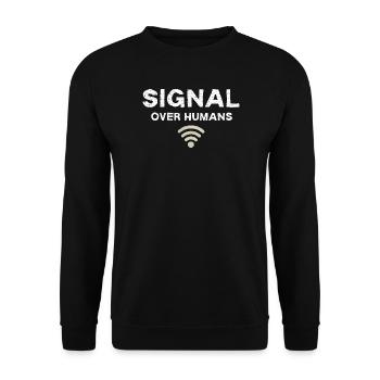 Signal Over Humans - Citation technique drôle - Sweat-shirt Unisexe - noir - Devant - Alina (178cm) & Michal (187cm)