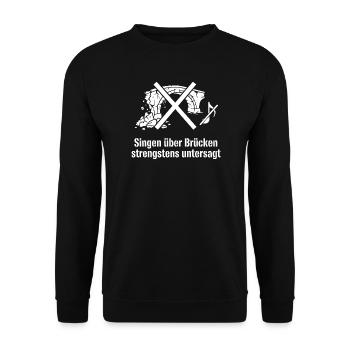 Singen über Brücken strengstens untersagt. - Unisex Pullover - Schwarz - Vorne - Alina (178cm) & Michal (187cm)