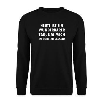 Heute ist wunderbarer Tag um mich in Ruhe zu lasse - Unisex Pullover - Schwarz - Vorne - Alina (178cm) & Michal (187cm)