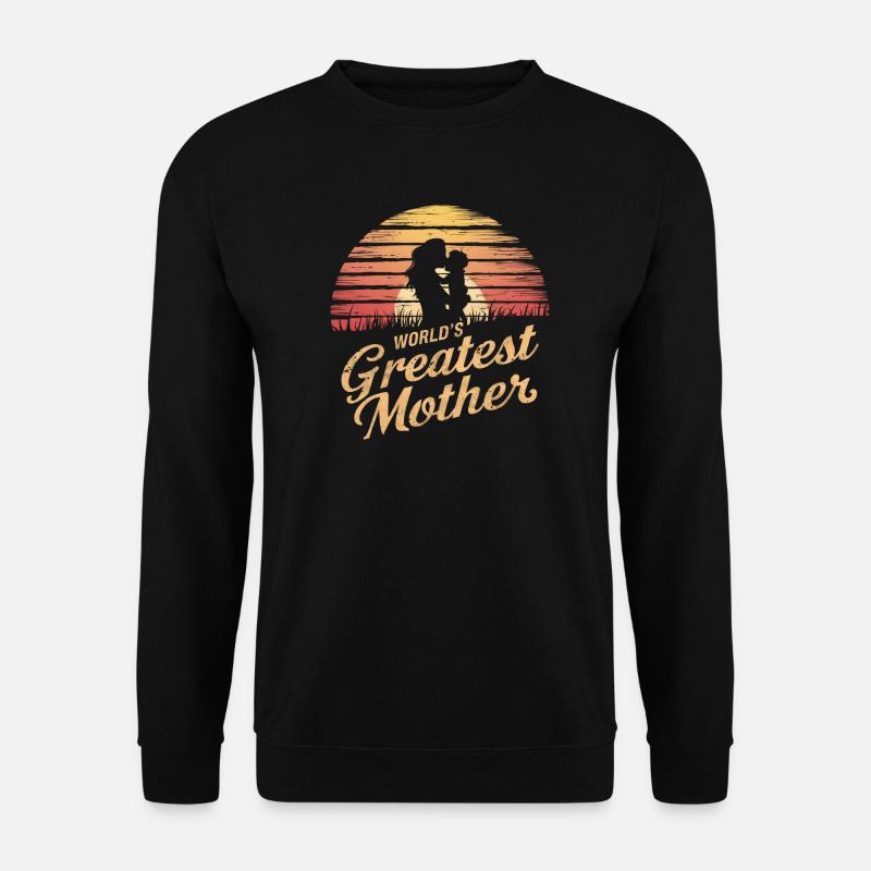 Die größte Mutter der Welt - Unisex Pullover - Schwarz
