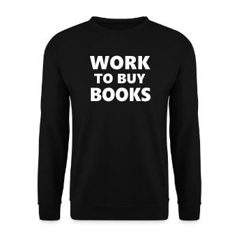Trinkkurse: Arbeiten zum Kauf von Büchern - Unisex Pullover - Schwarz - Vorne - Alina (178cm) & Michal (187cm)
